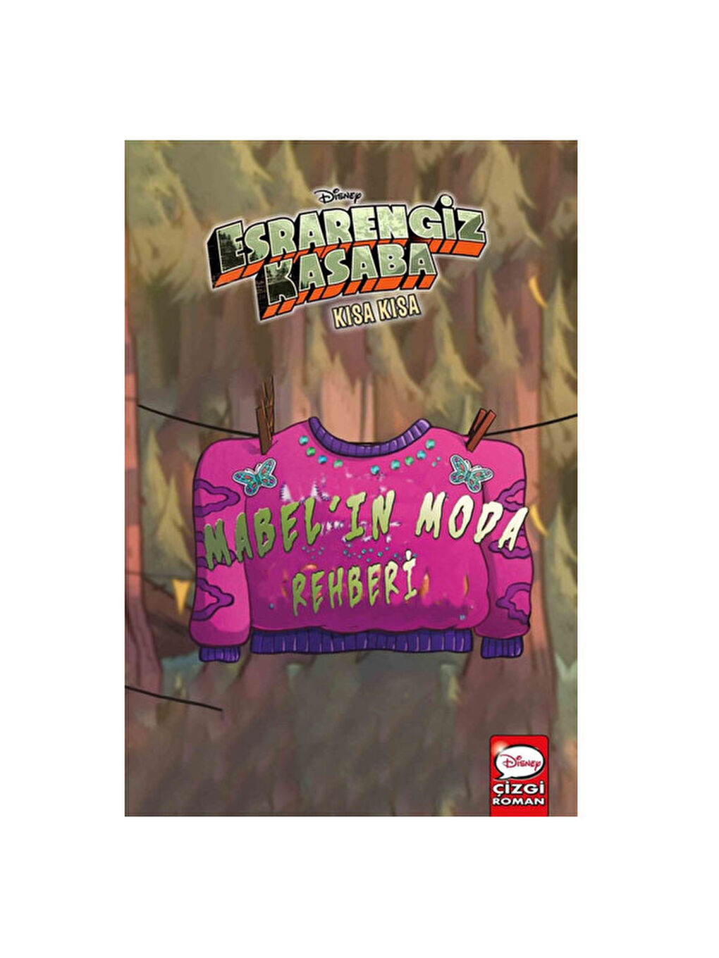 Esrarengiz Kasaba Kısa Kısa Mabel in Moda Rehberi