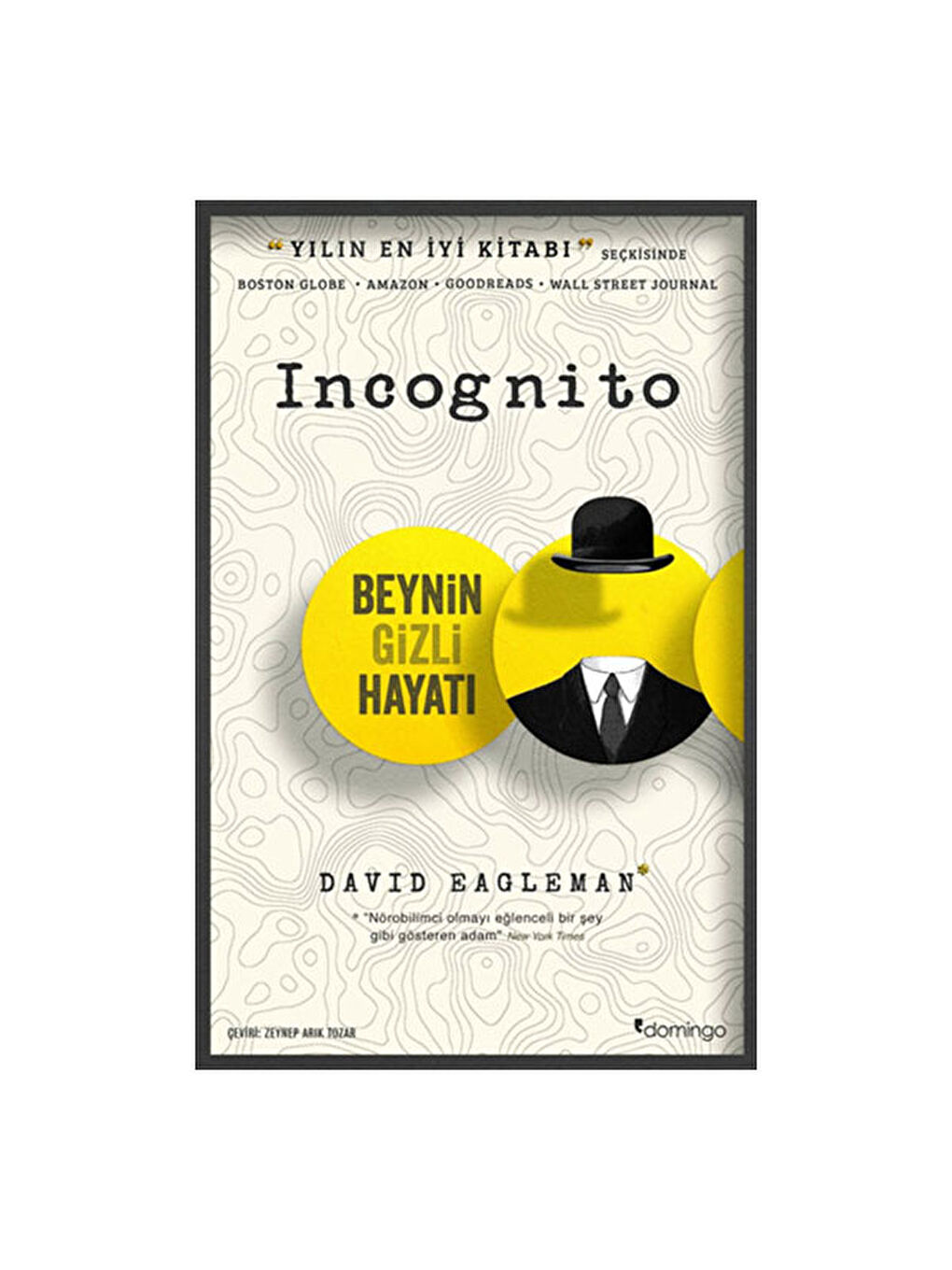 Incognito Beynin Gizli Hayatı David Eagleman Domingo Yay