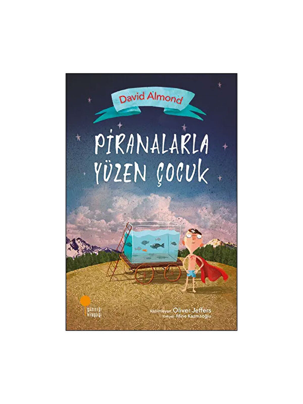 Piranalarla Yüzen Çocuk David Almond