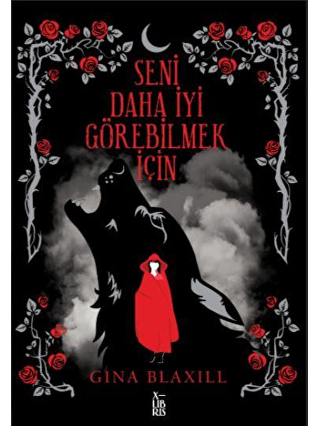 Seni Daha İyi Görebilmek İçin - Gina Blaxill