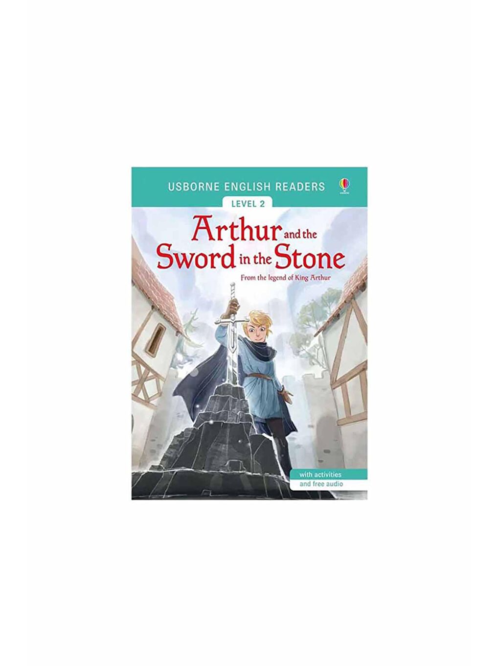 The Usborne Beyaz-Renklibaskı Arthur and the Sword in the Stone