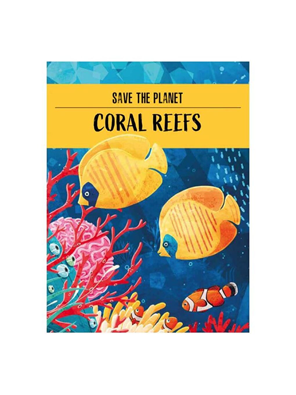 Save The Planet - The Coral Reef-1