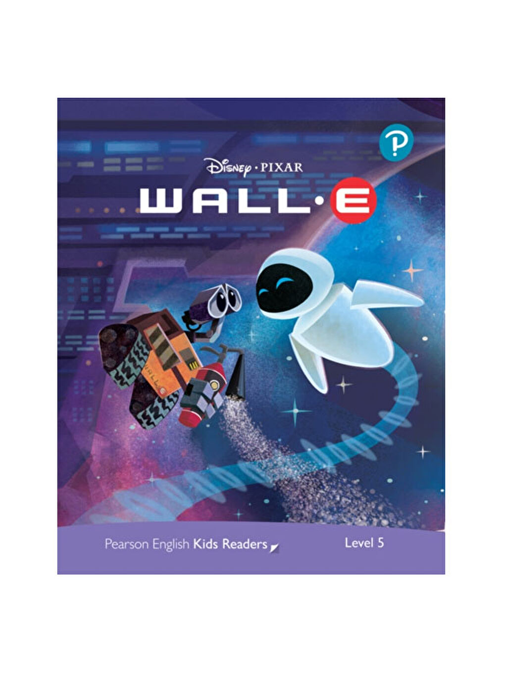 Pekr Level 5: Disney Pıxar Wall-E-Pearson ELT