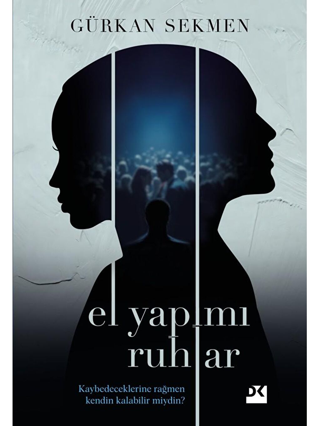 El Yapımı Ruhlar - Gürkan Sekmen