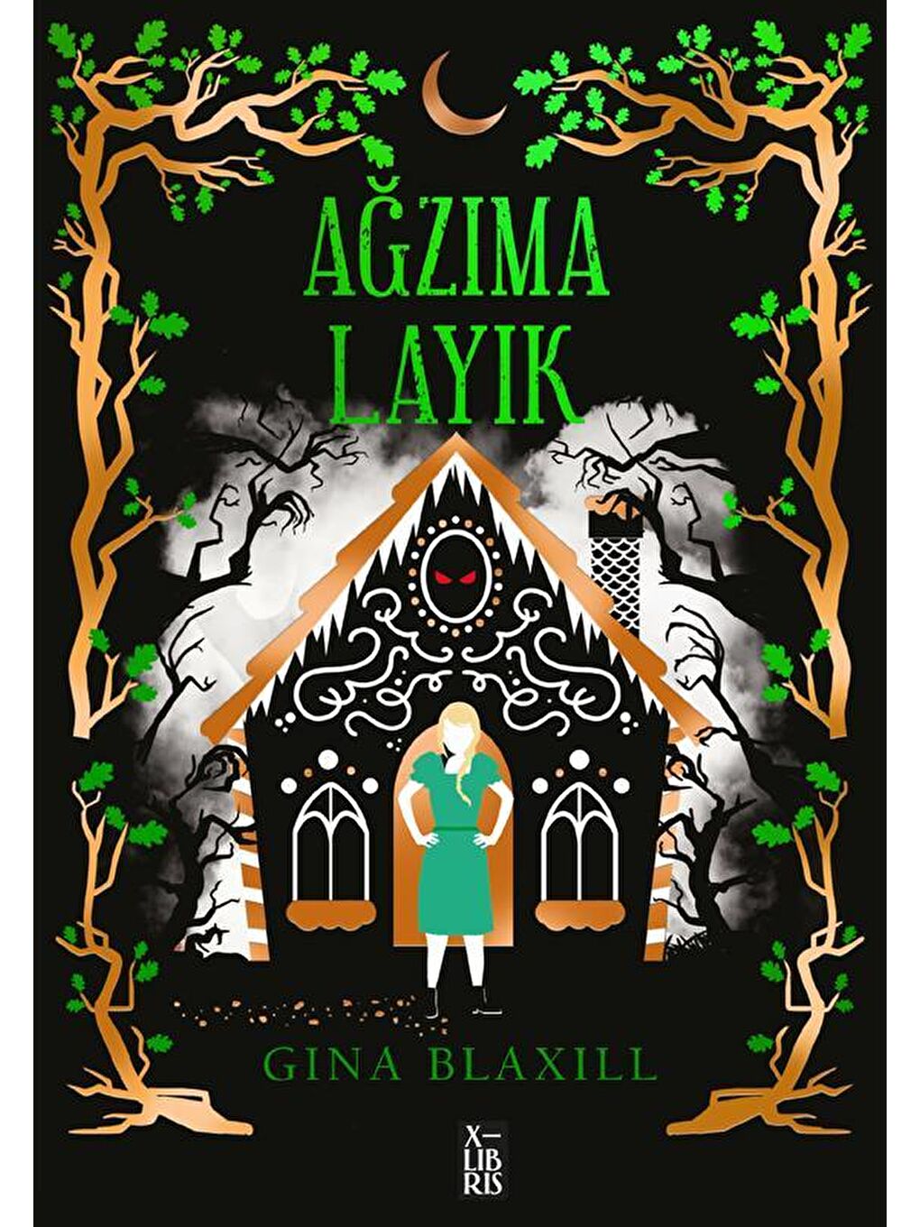 Ağzıma Layık - Gina Blaxill