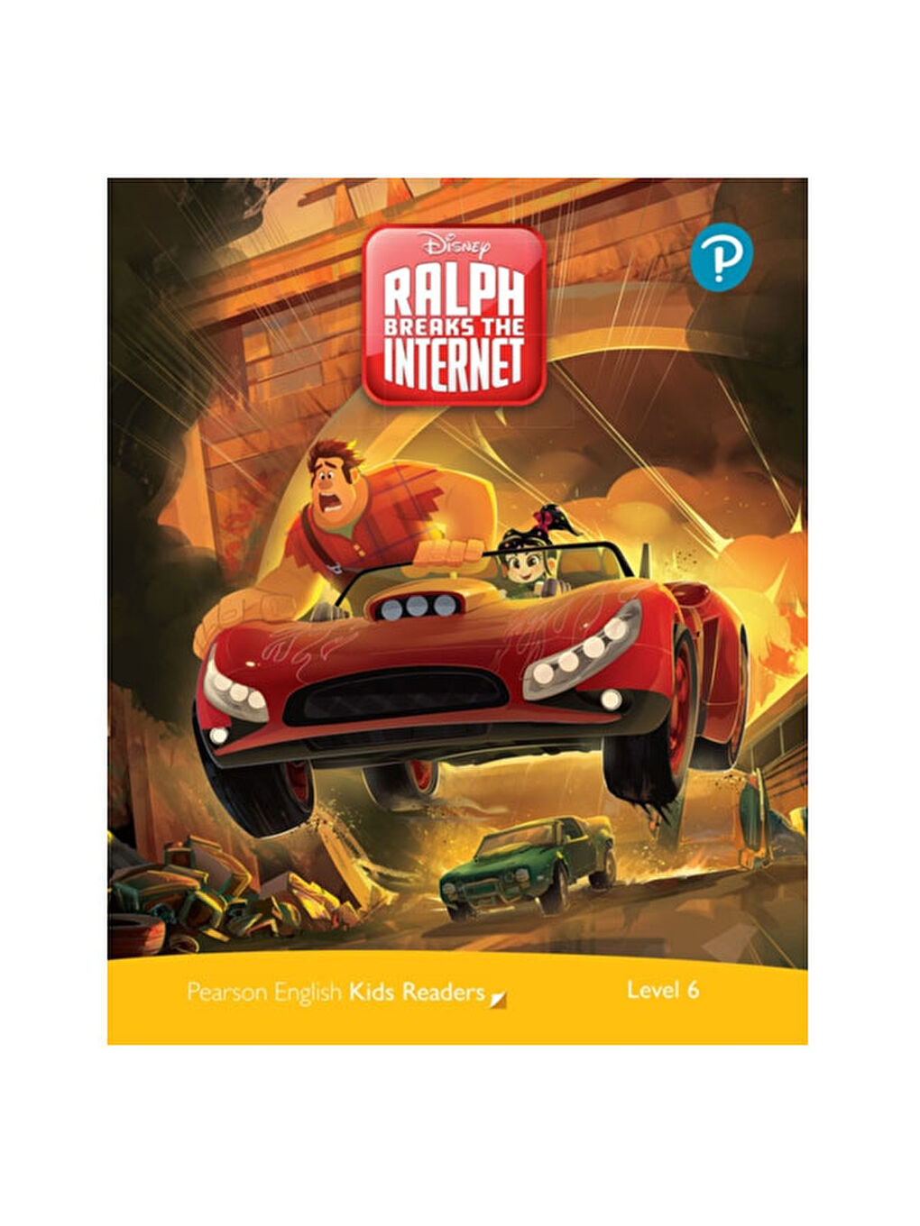 Pekr Level 6: Disney Ralph Breaks The Internet-Pearson ELT