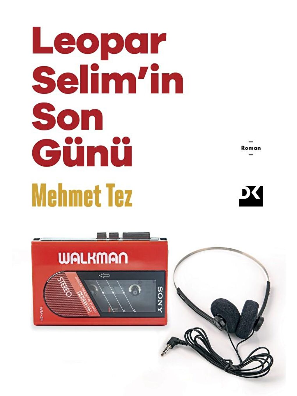 Leopar Selim’In Son Günü - Mehmet Tez