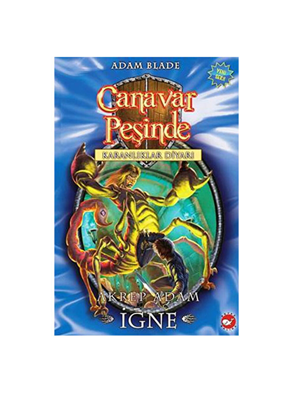 Canavar Peşinde 18 Akrep Adam İğne Adam Blade Beyaz Balina Yay