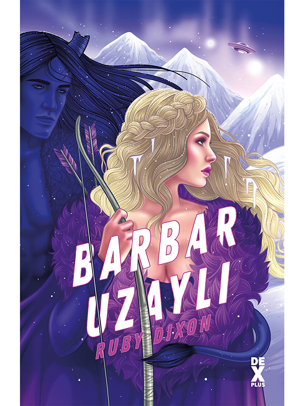 DEX Kitap Beyaz Buz Gezegeni Barbarları 2: Barbar Uzaylı - Ruby Dixon