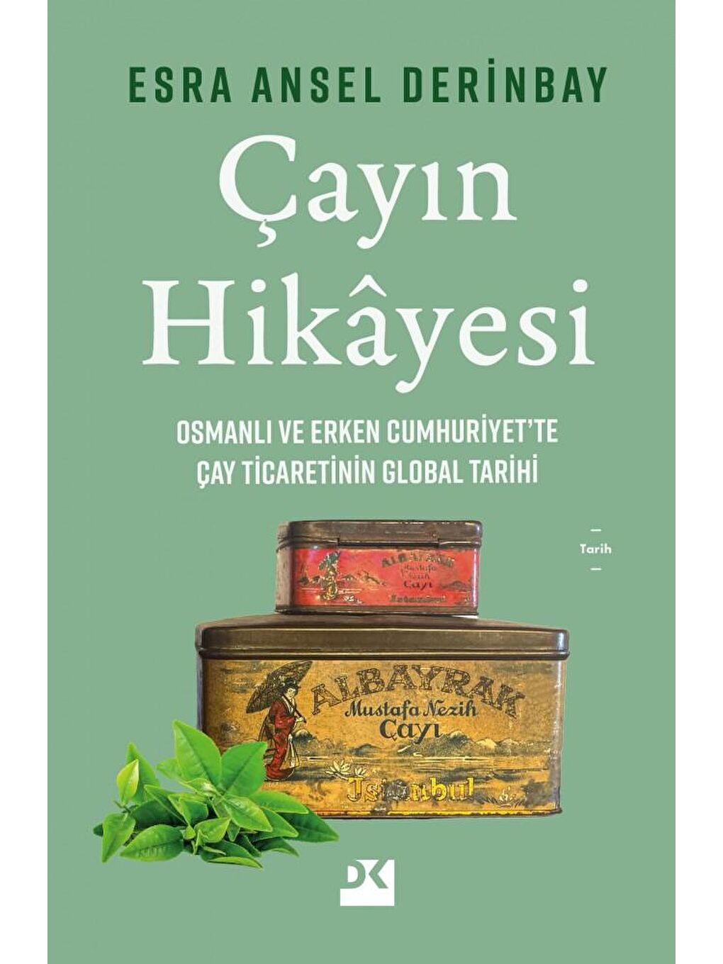 Doğan Kitap Beyaz Çayın Hikayesi - Esra Ansel Derinbay