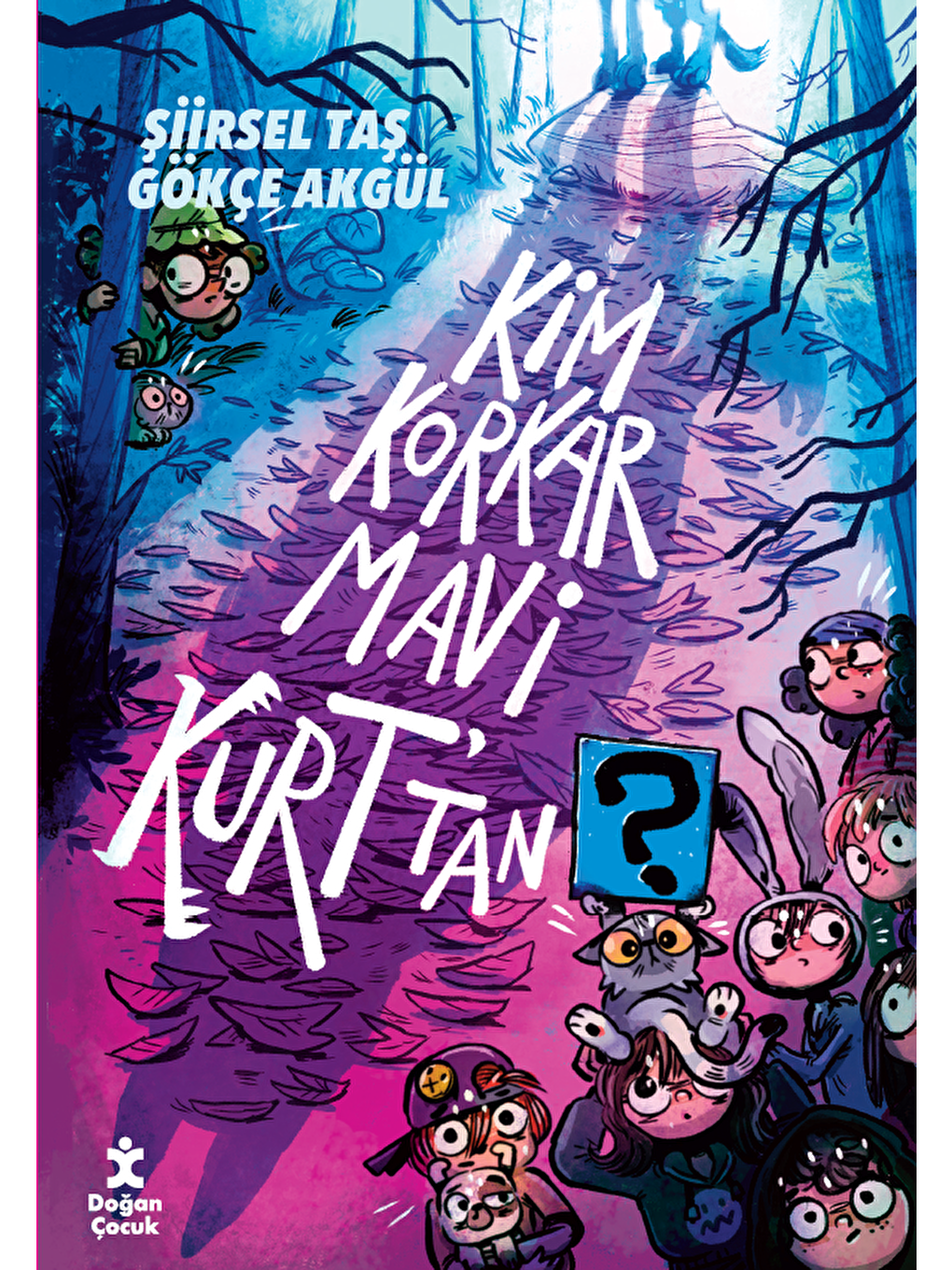 Kim Korkar Mavi Kurt'tan -