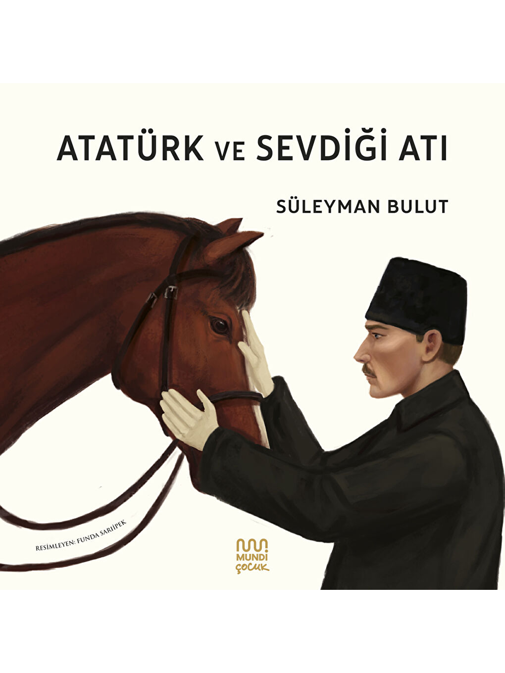 Atatürk ve Sevdiği Atı