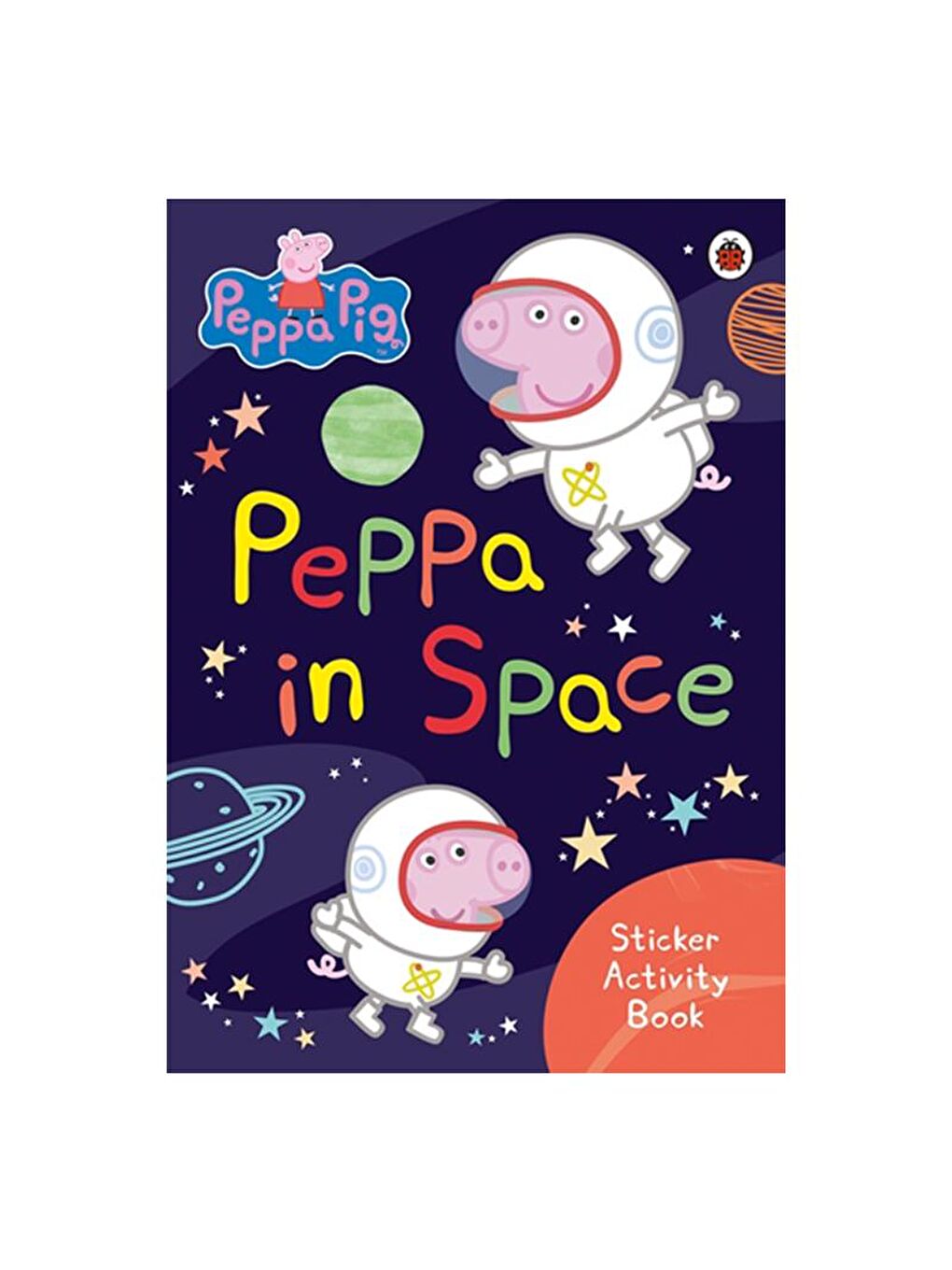 Peppa Pig - Peppa in Space Sticker Activity Book