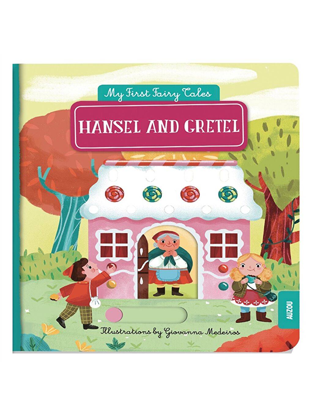 Hansel and Gretel - My First Pull The Tab Fairy Tales