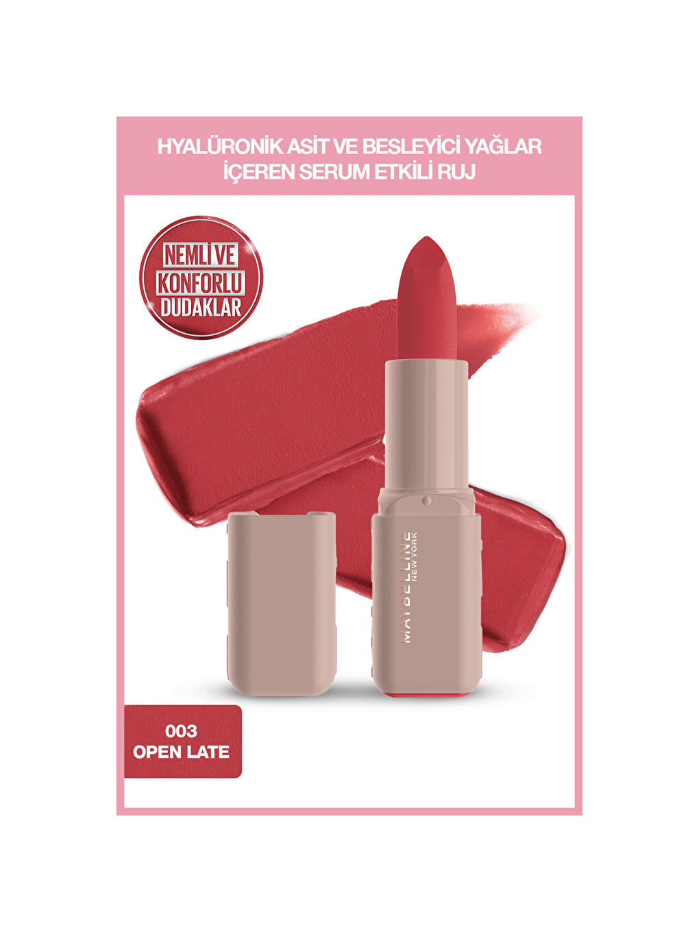 Maybelline NY Serum Etkili Hyalüronik Asit ve Besleyici Yağ İçeren Ruj - 003 Open Late-7