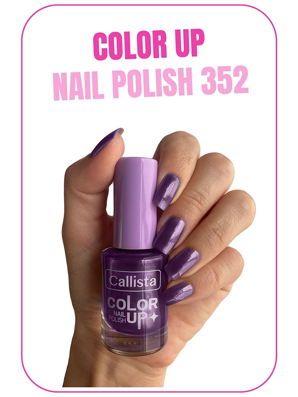 Callista Mor Color Up Nail Polish Oje 352 - Mor