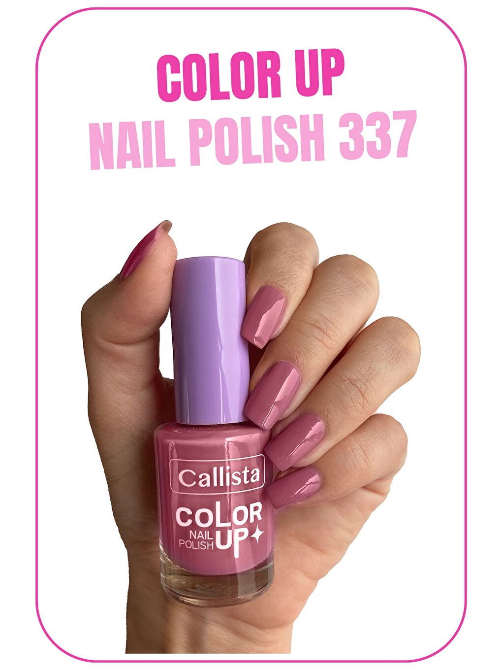 Callista Pembe Color Up Nail Polish Oje 337 Begin Again - Pembe