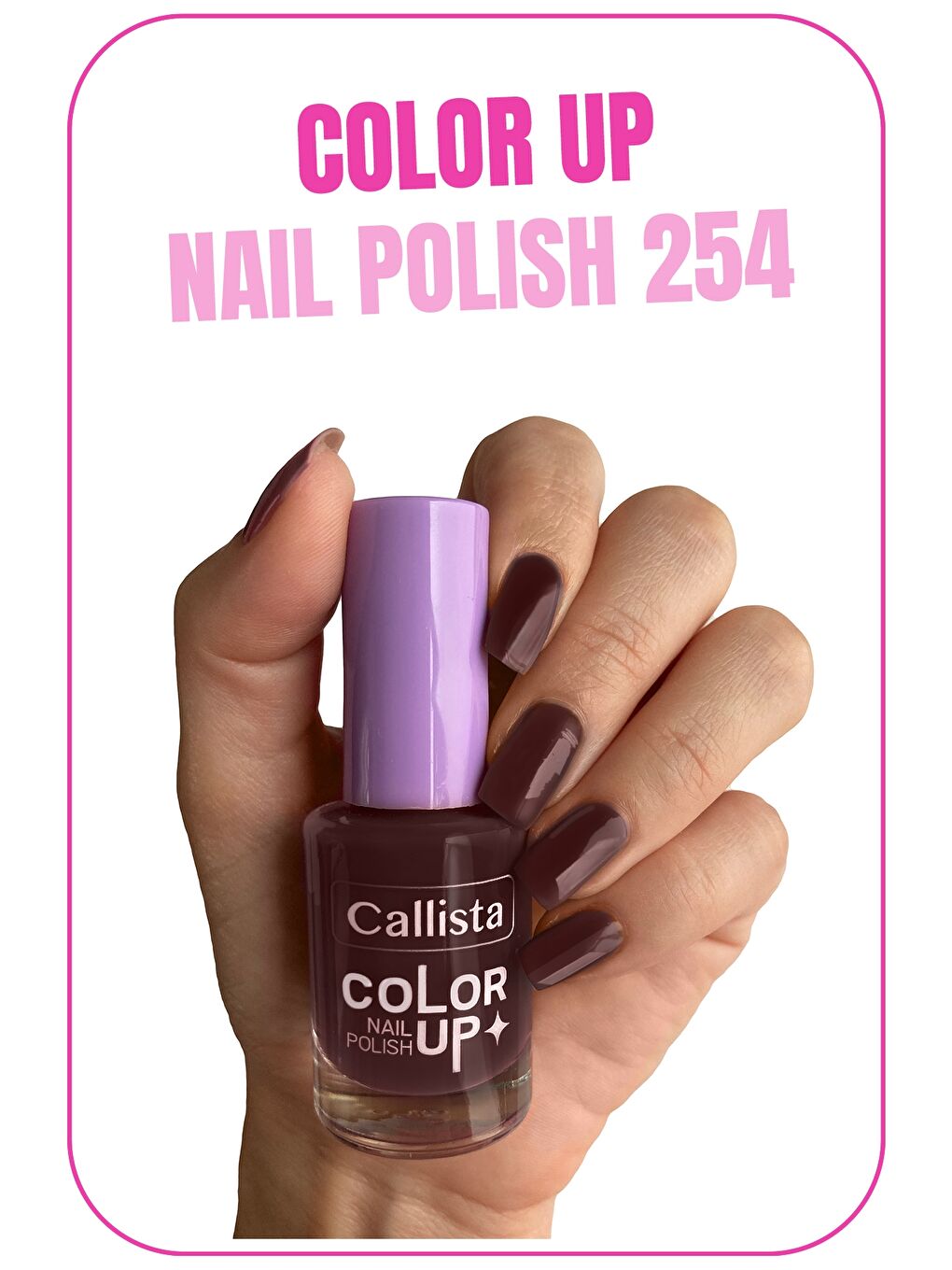 Callista Kahverengi Color Up Nail Polish Oje 254 Future Nostalgia - Kahverengi