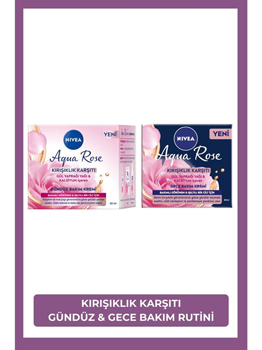 Aqua Rose Kırışıklık Karşıtı Gündüz Yüz Bakım Kremi 50ml ve Sıkılaştırıcı Gece Bakım Kremi 50ml