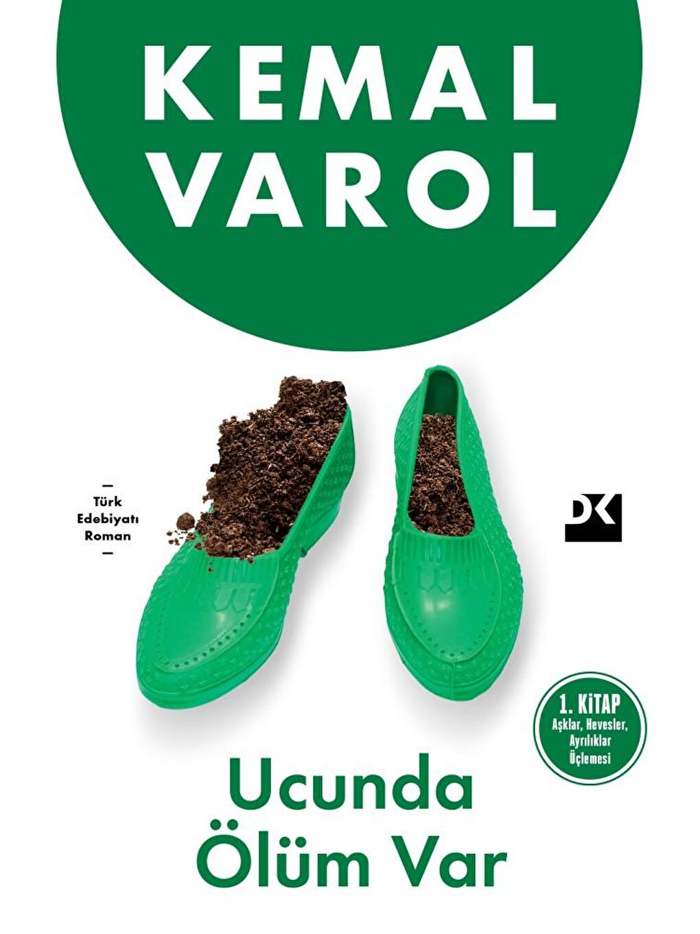 Ucunda Ölüm Var - Kemal Varol