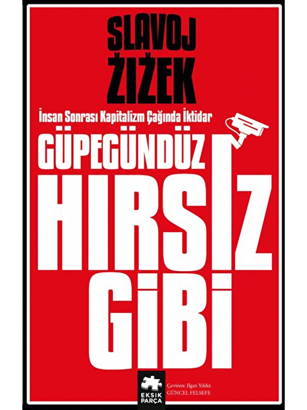 Güpegündüz Hırsız Gibi