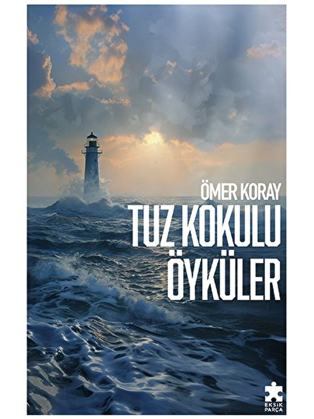 Tuz Kokulu Öyküler