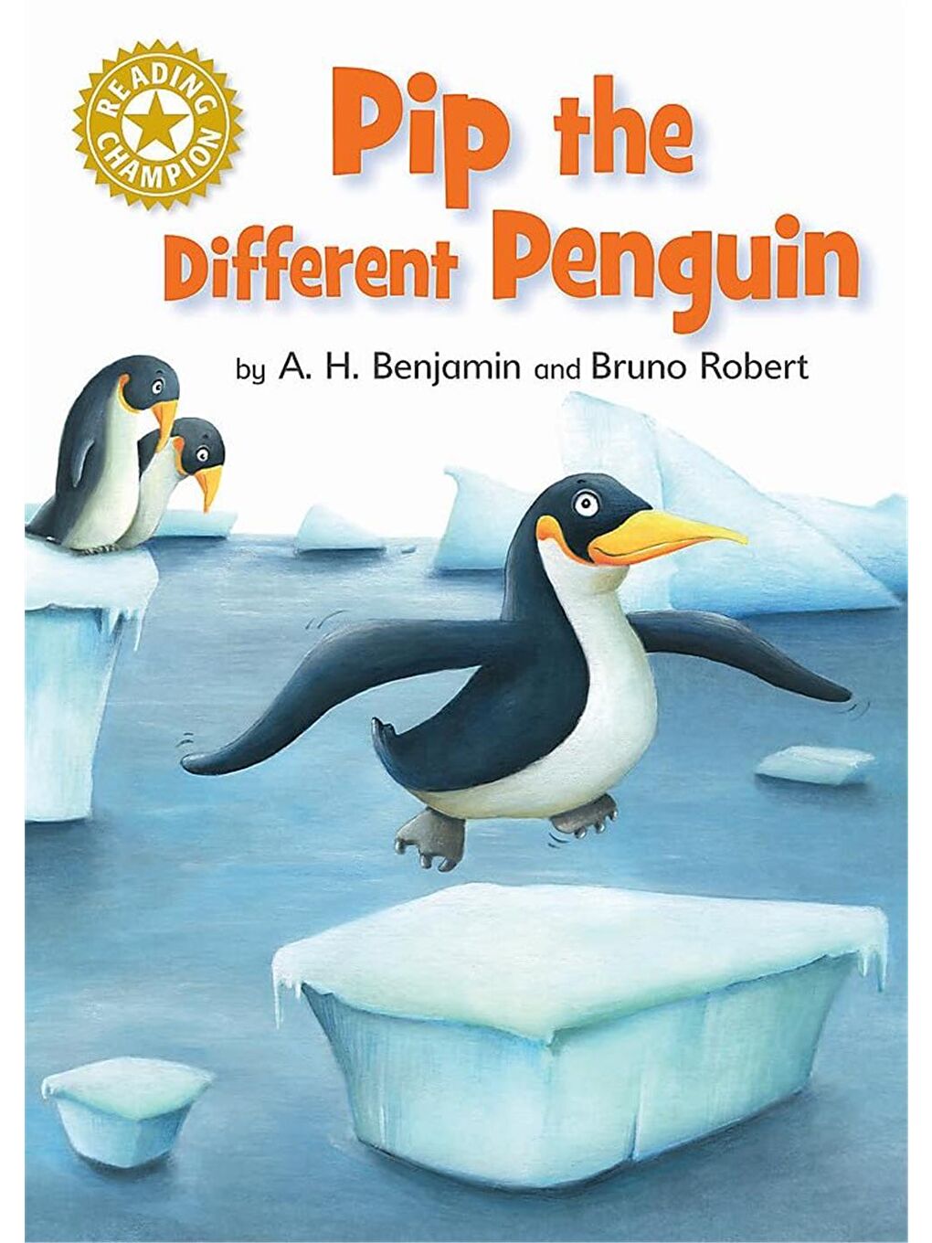 Reading Champion: Pip the Different Penguin