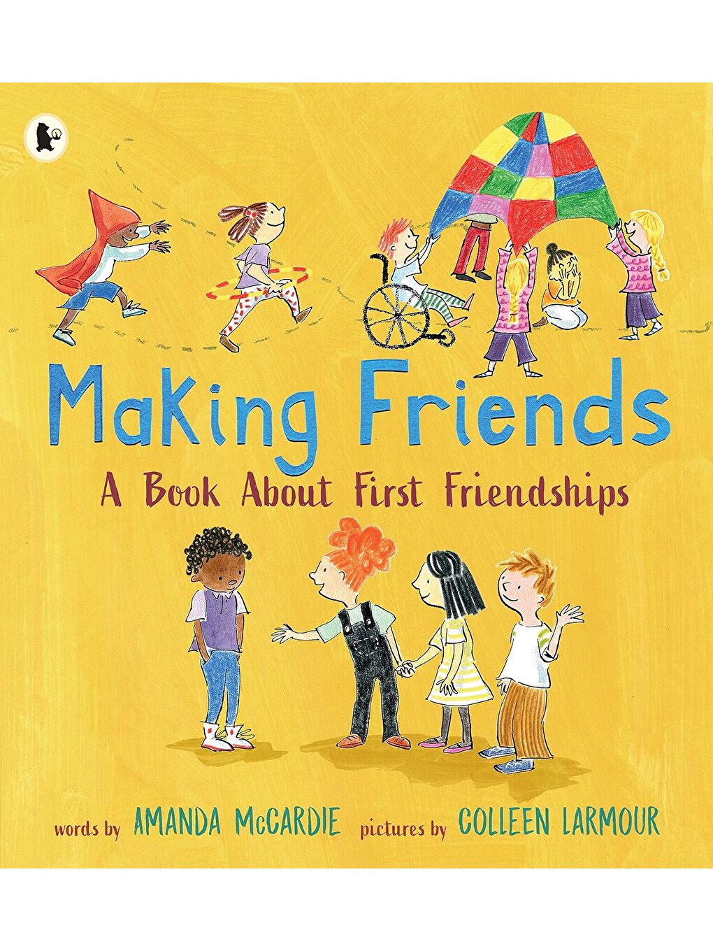 Making Friends: A Book About First Friendships