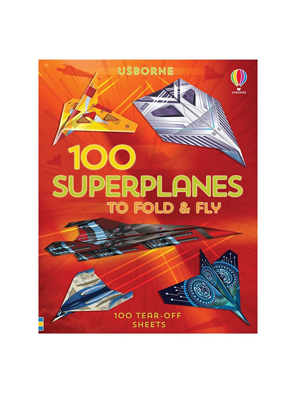 Usborne 100 Superplanes to Fold and Fly