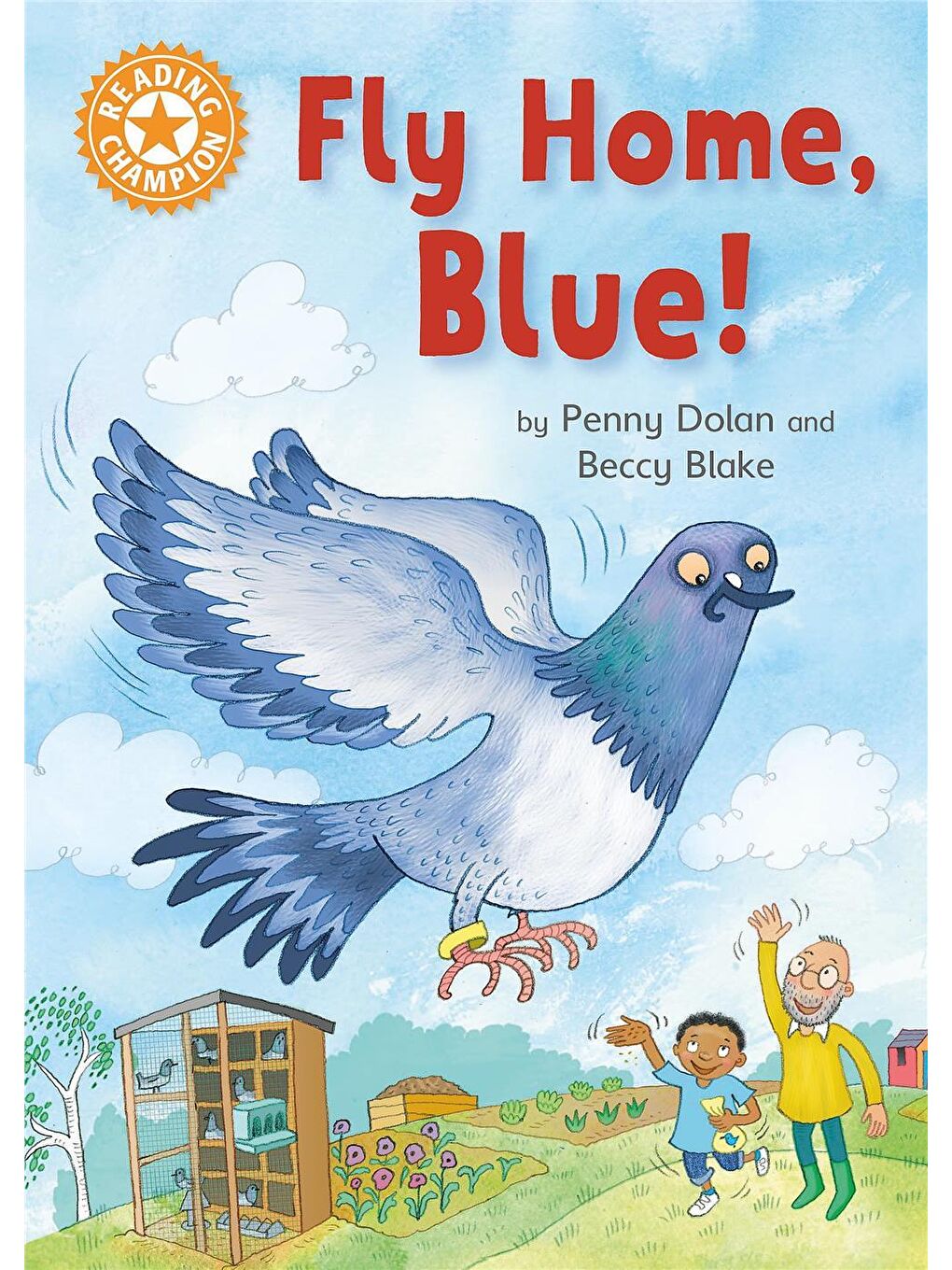 Reading Champion: Fly Home, Blue!