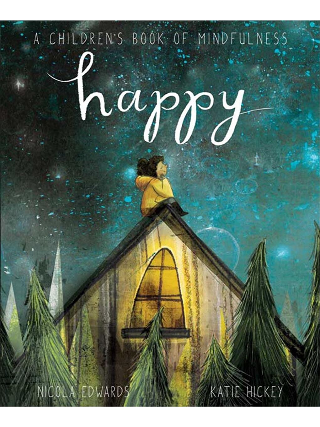 Happy: A Children's Book of Mindfulness (Paperback)