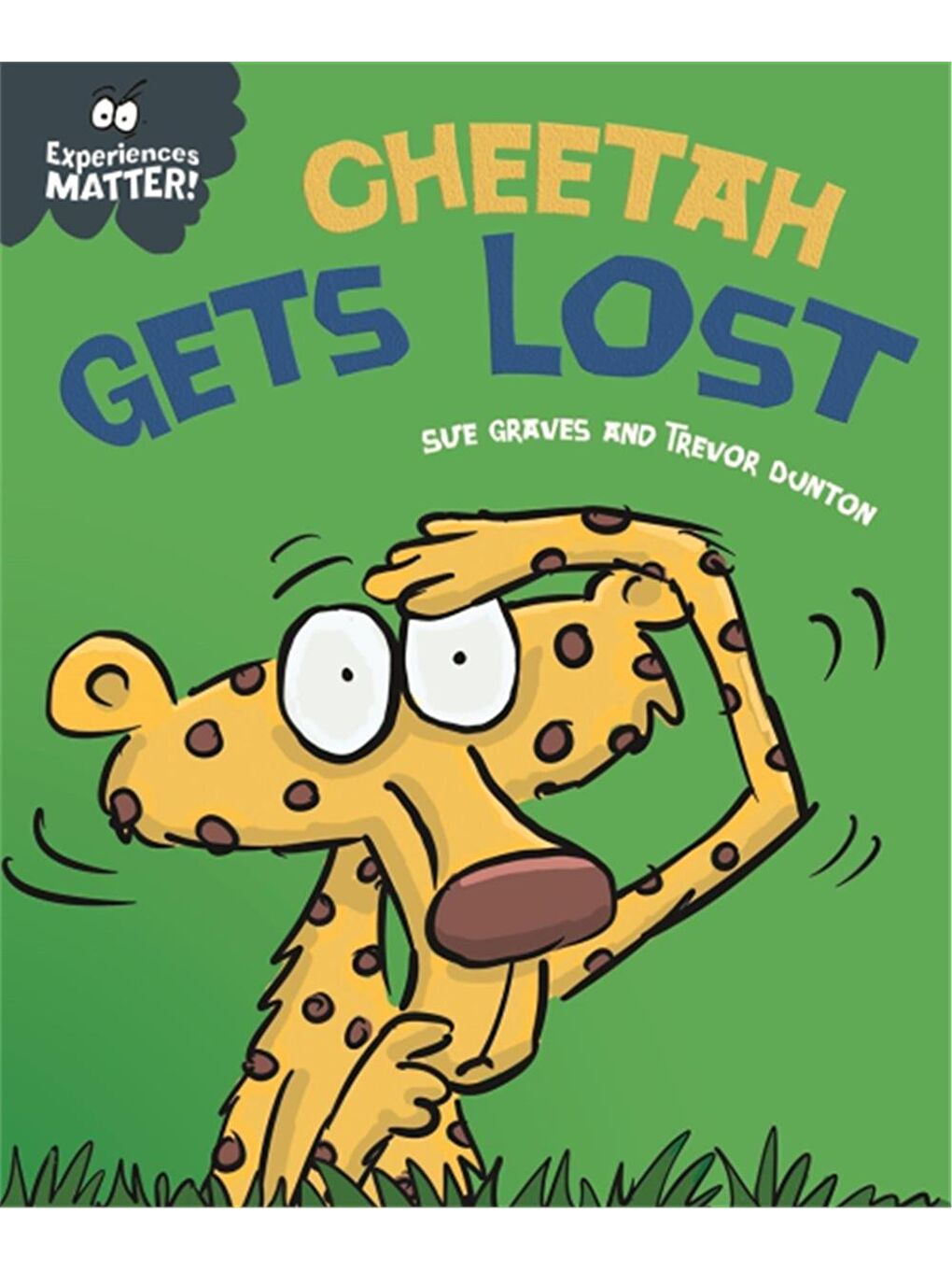 Experiences Matter: Cheetah Gets Lost
