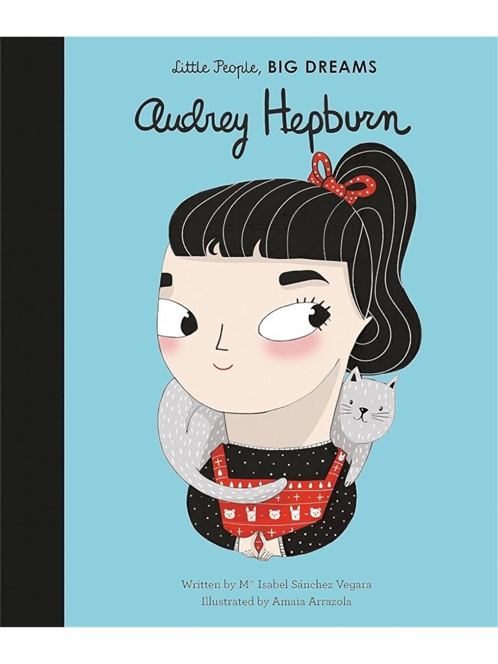 Little People, BIG DREAMS: Audrey Hepburn