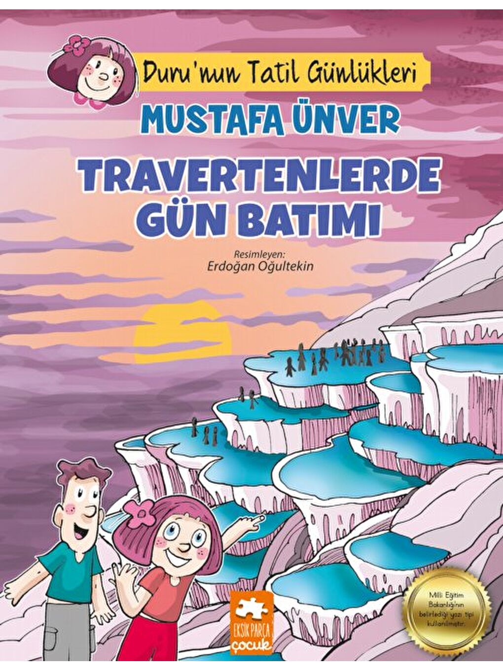 Duru’nun Tatil Günlükleri: Travertenlerde Batımı