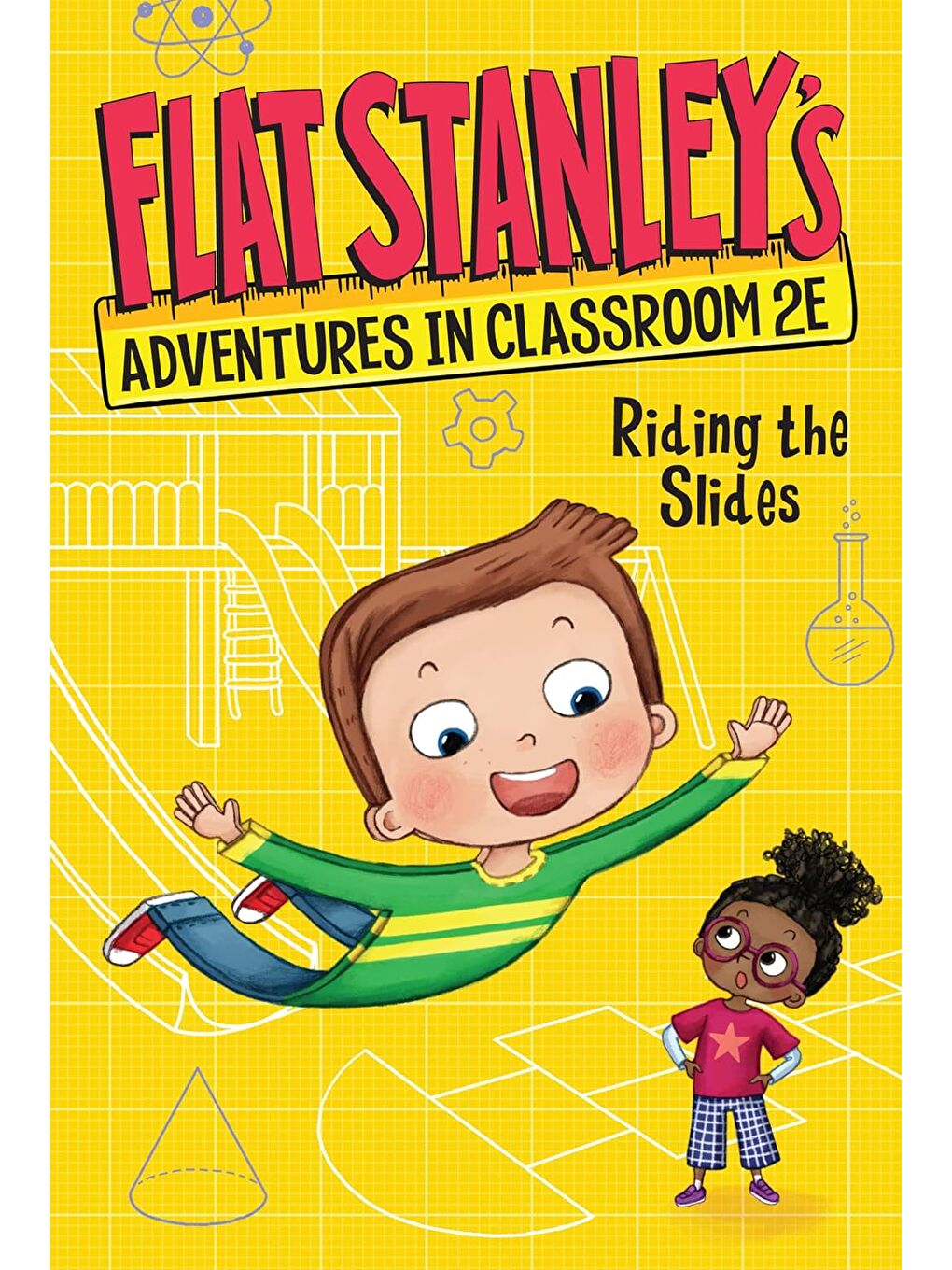 Flat Stanley's Adventures in Classroom 2E #2: Riding the Slides