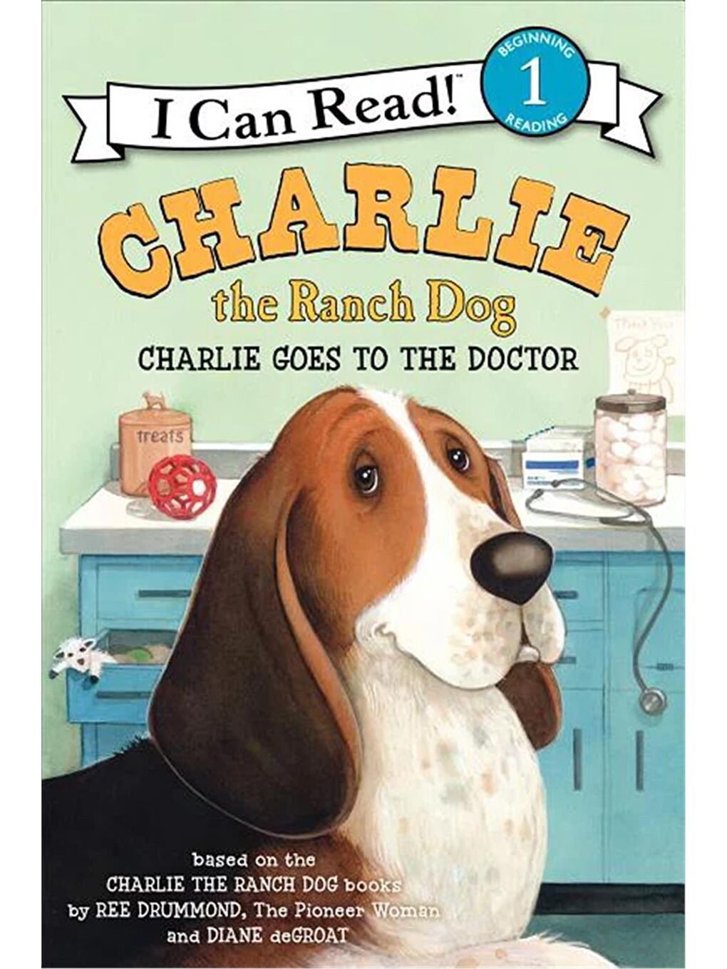 Charlie the Ranch Dog: Charlie Goes to the Doctor