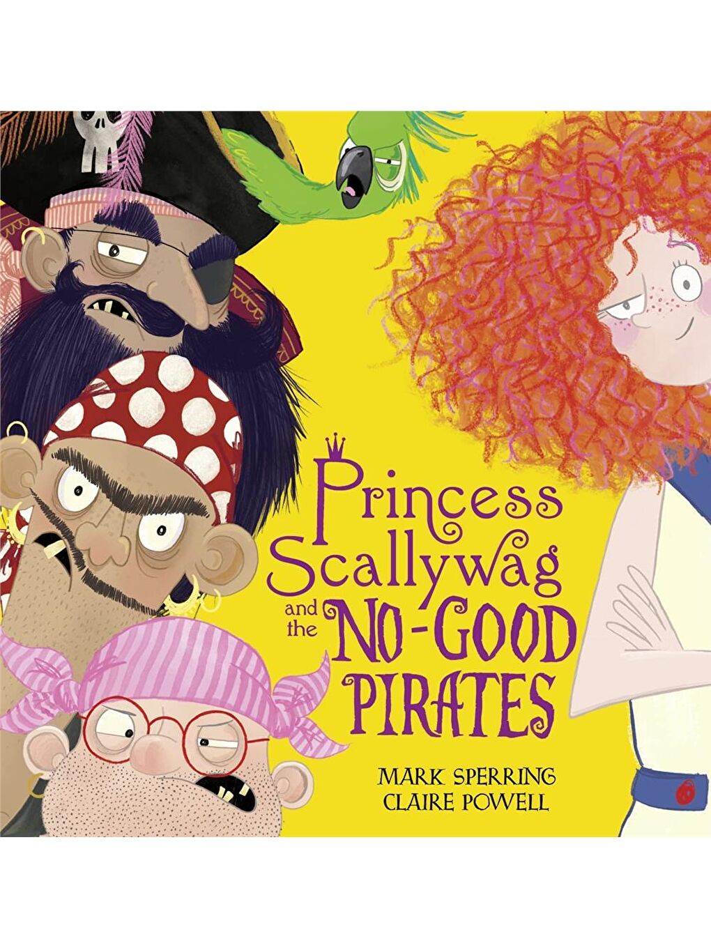 Princess Scallywag and the No-good Pirates