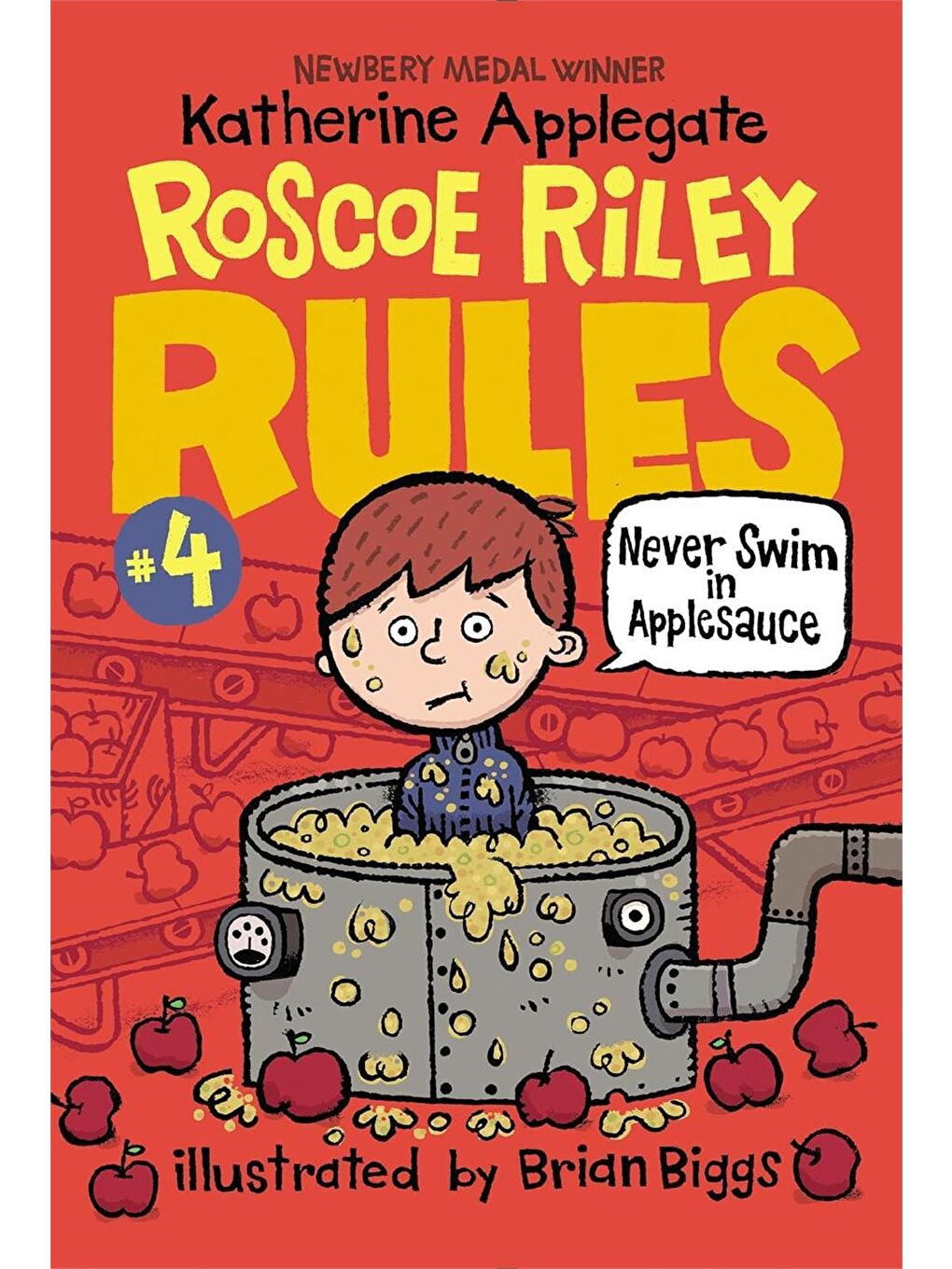 Roscoe Riley Rules #4: Never Swim in Applesauce