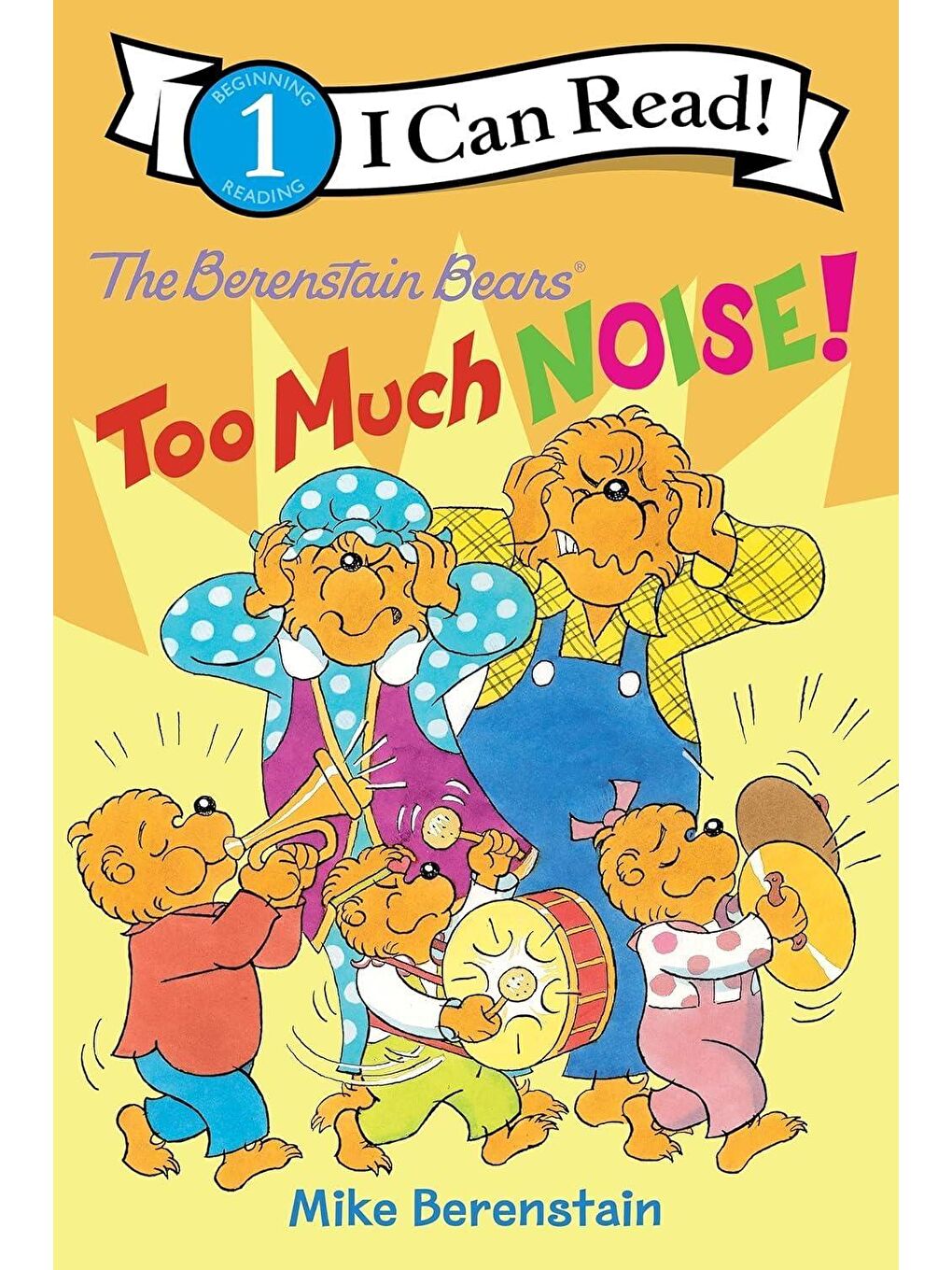 The Berenstain Bears: Too Much Noise!