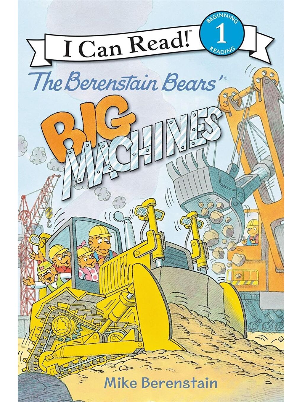 The Berenstain Bears' Big Machines