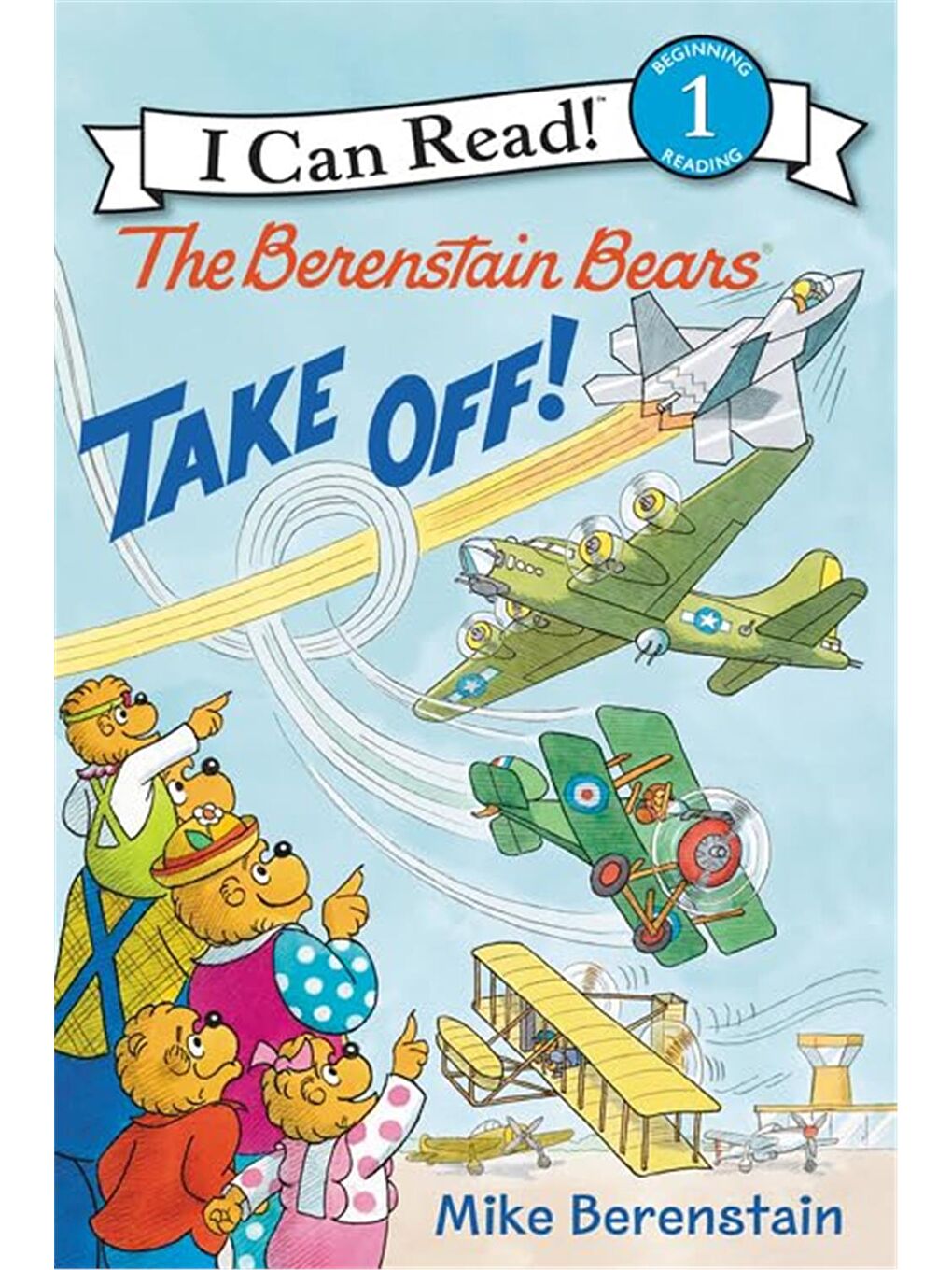 The Berenstain Bears Take Off!