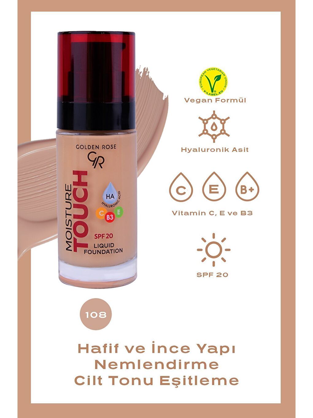 Moisture Touch Liquid Foundation Spf20 No: 108 Nemlendirici Etkili Fondöten