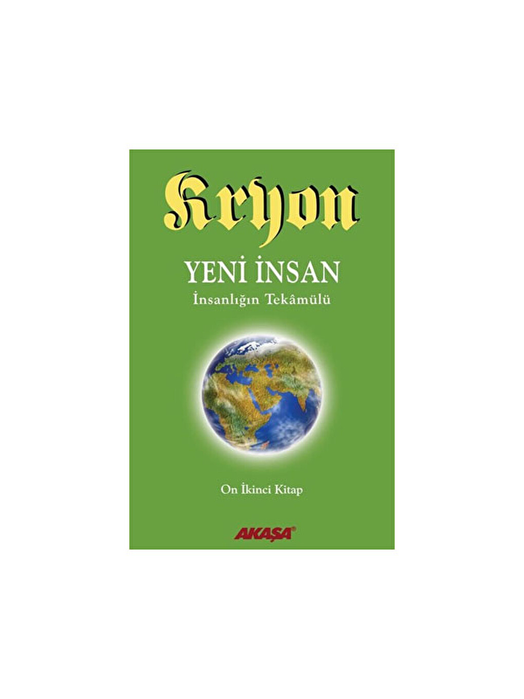 Kryon 12. Kitap: Yeni İnsan