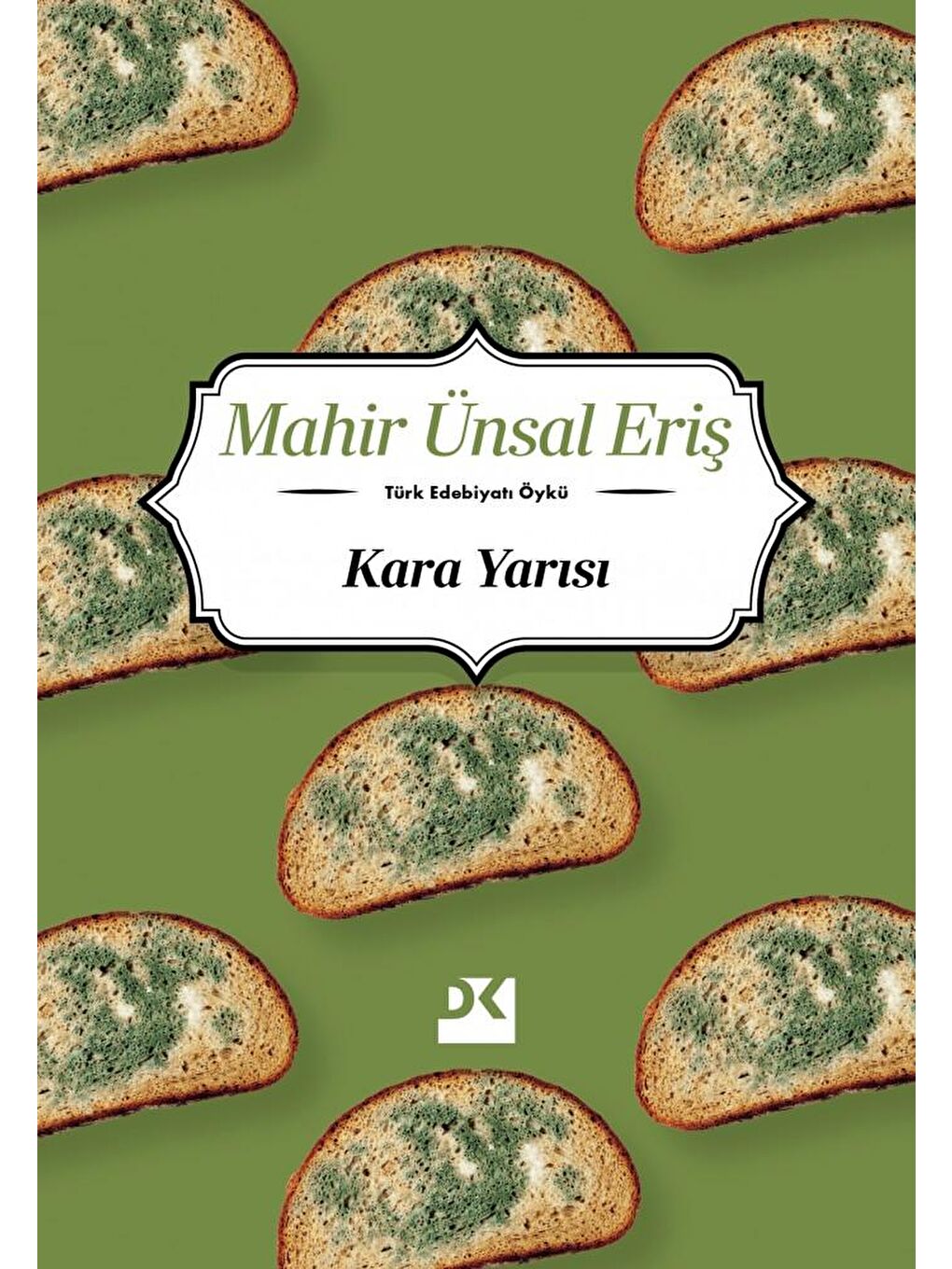 Doğan Kitap Kara Yarısı - Mahir Ünsal Eriş