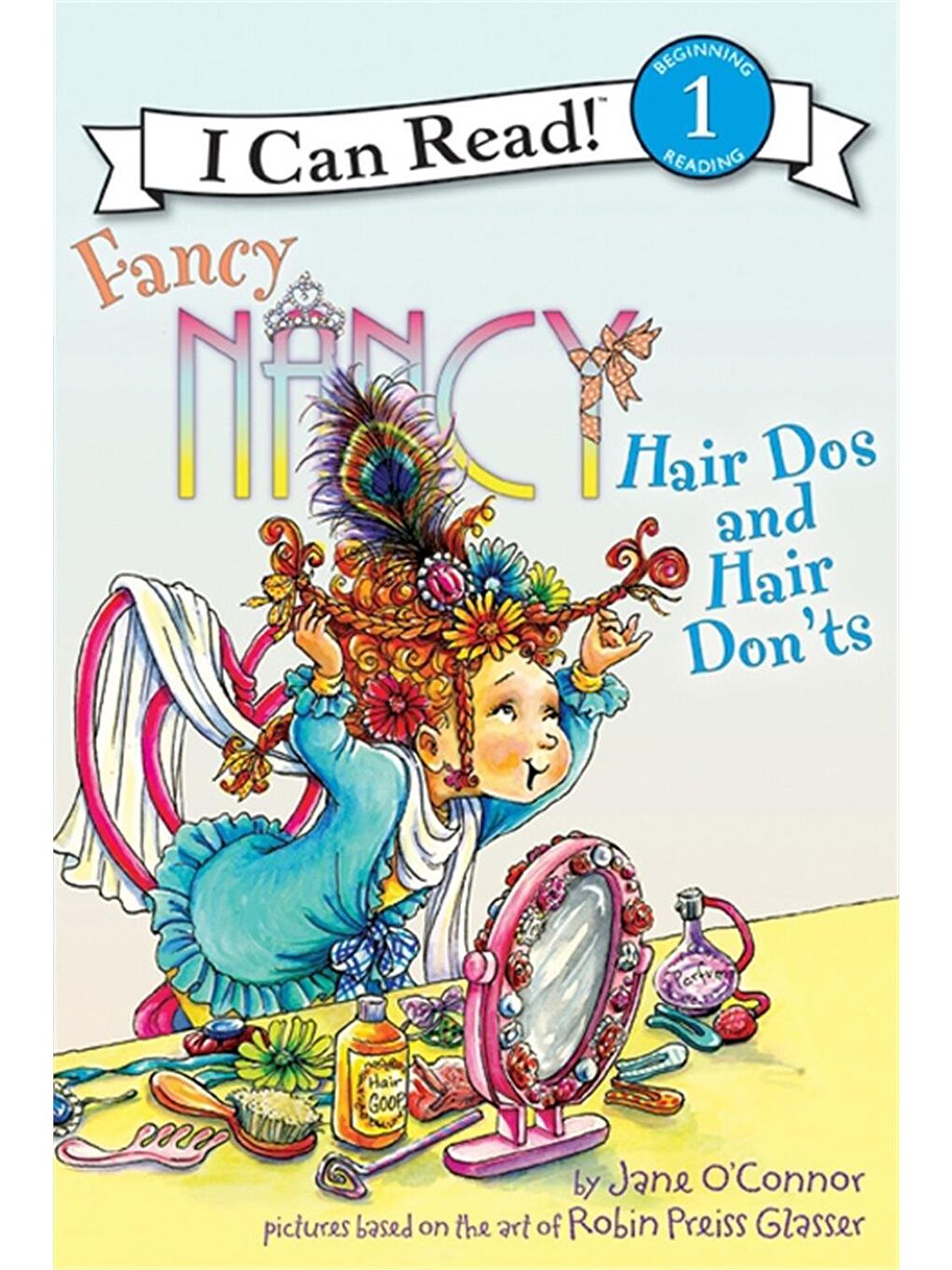 Fancy Nancy: Hair Dos and Hair Don'ts