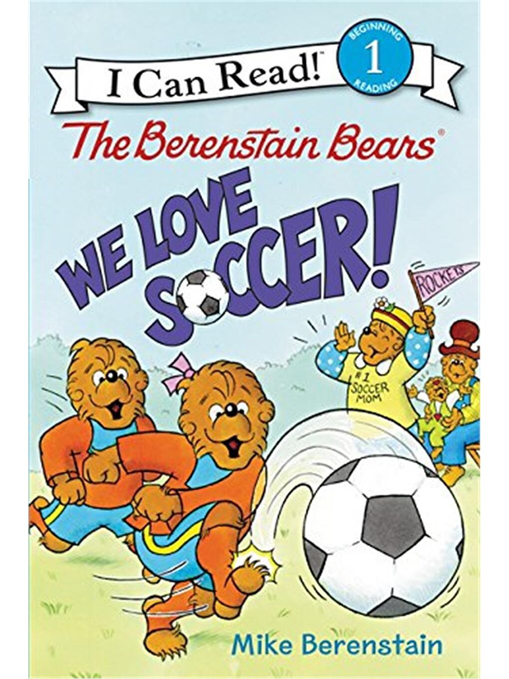 The Berenstain Bears: We Love Soccer!