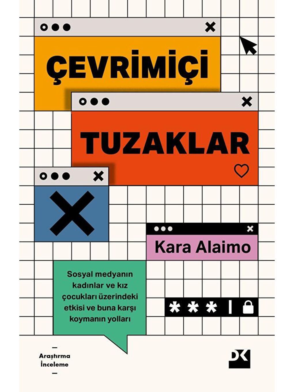 Çevrimiçi Tuzaklar - Kara Alaimo