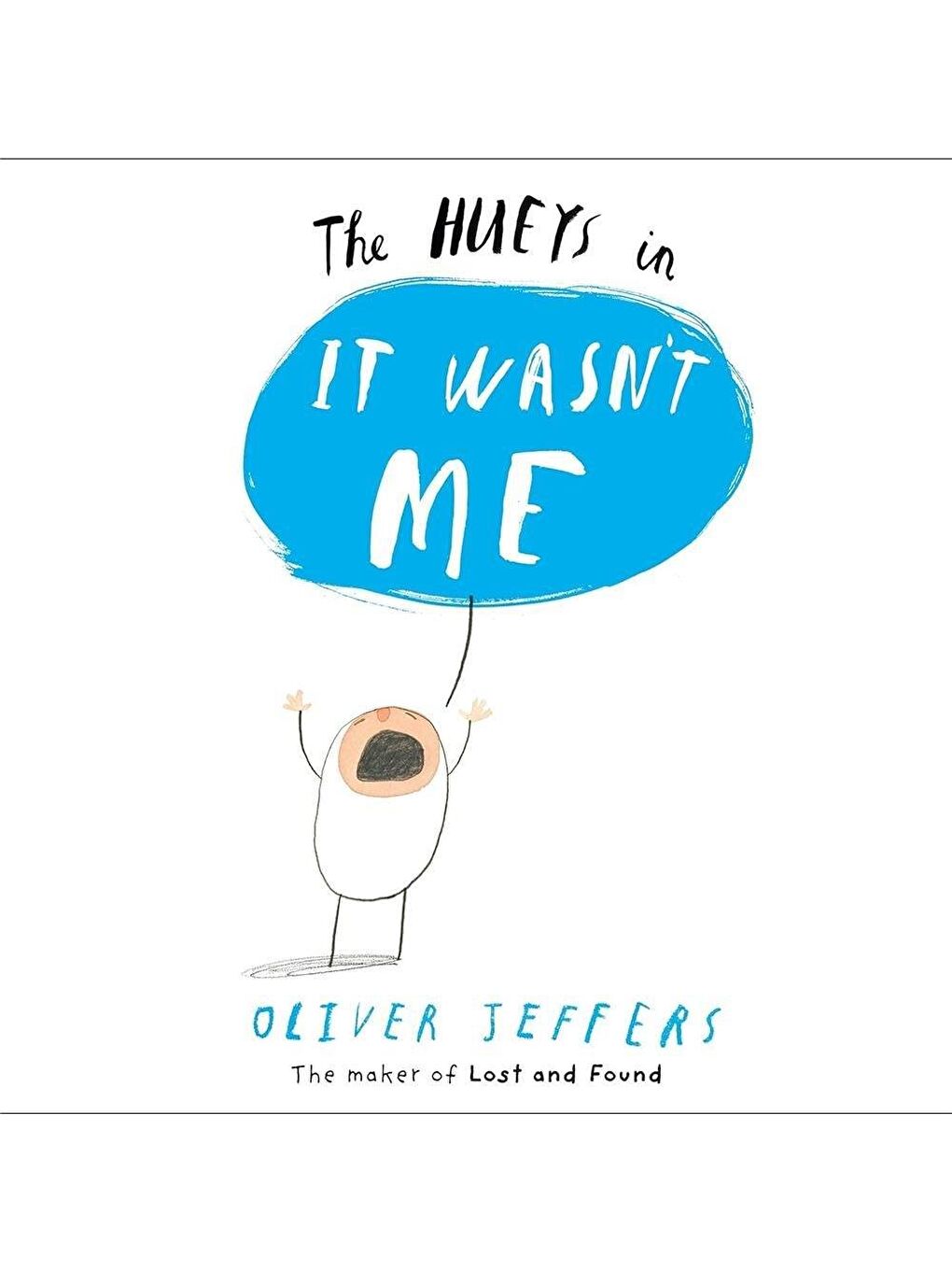 The Hueys: It Wasn't Me