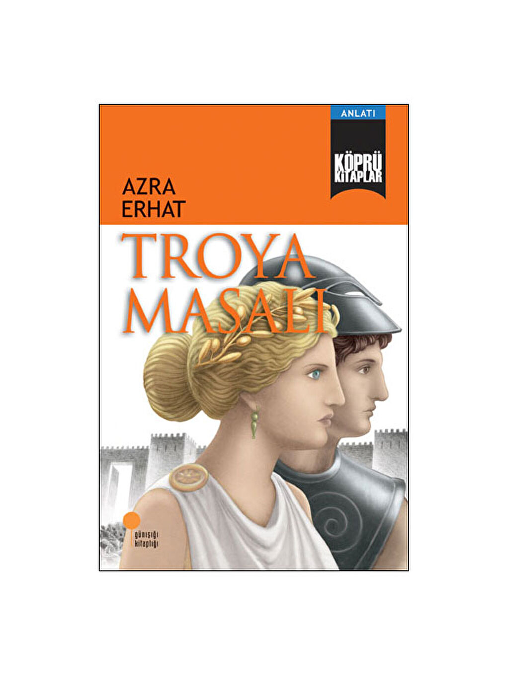 Troya Masalı Azra Erhat