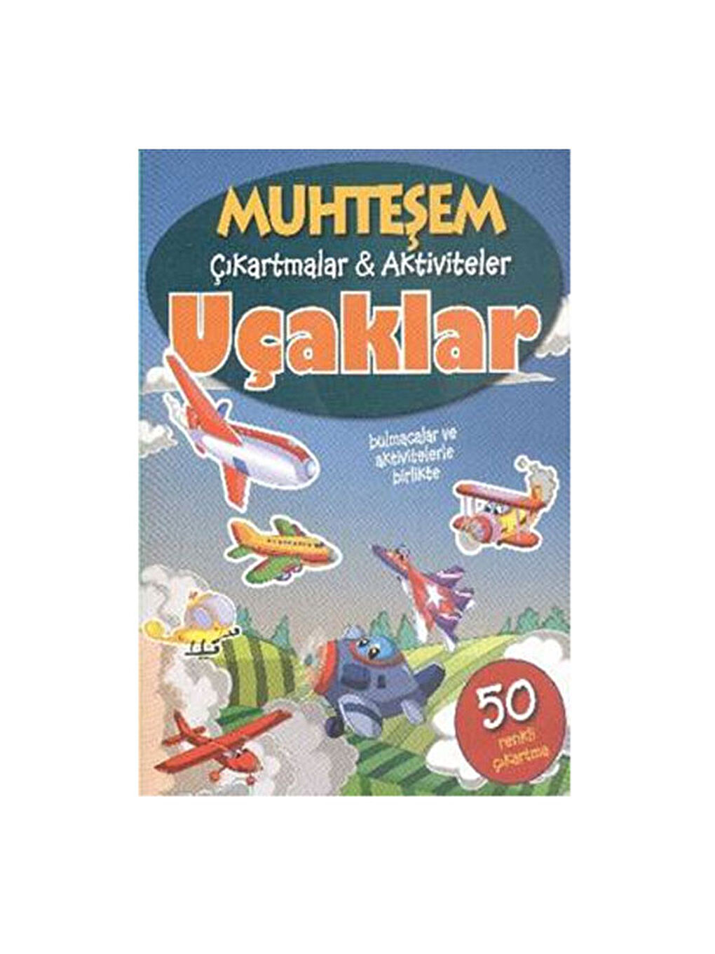 Muhteşem Çıkartmalar ve Aktiviteler: Uçaklar